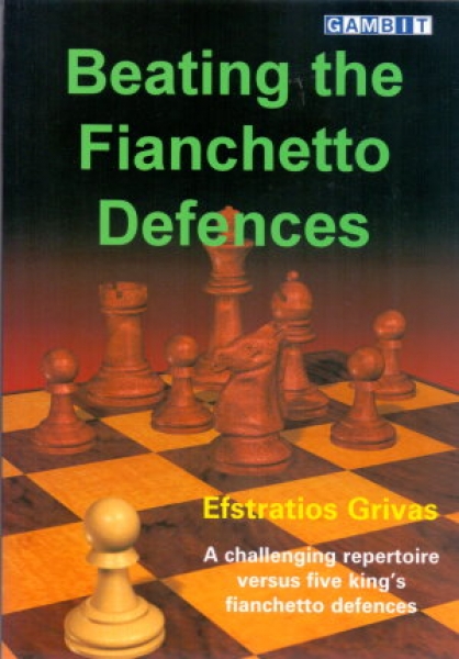 Grivas, Beating the Fianchetto Defences